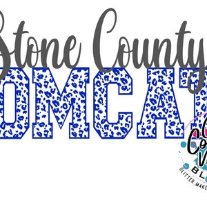 May include: Blue and white leopard print graphic with the text "Stone County Tomcats" in a white background. The text "Gulf Coast Vinyl & Blanks" is in a circle with a pink, blue, and white splatter design. The text "Glitter Makes Everything Better" is below the circle.