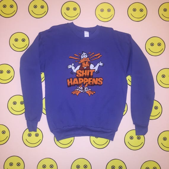 New Vintage SHIT HAPPENS DUCK Sweatshirt clothing… - image 1