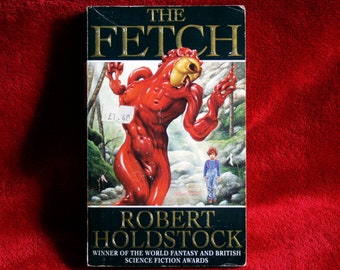 The Fetch. By Robert Holdstock.