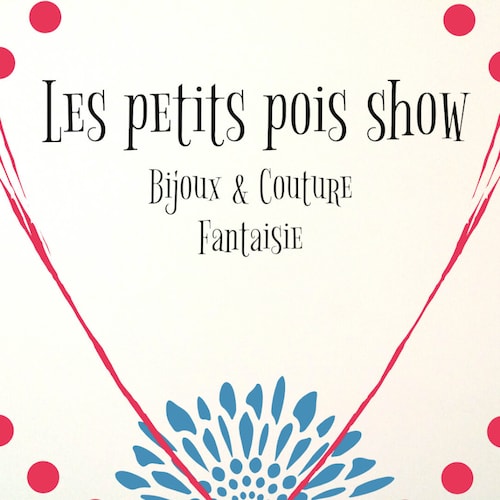 Les Petits Pois Show