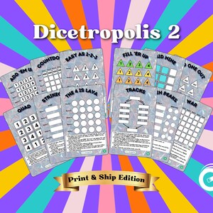 May include: A collection of game cards titled "Dicetropolis 2" with various game names like "Add 'Em Up" and "The 4 is Lava." The cards feature colorful graphics and text on a vibrant, striped background. A banner reads "Print & Ship Edition."