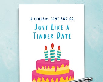 Tinder Date Birthday Card | Funny Birthday Card For Friend, Inappropriate Birthday Card For Girlfriend, Sister, Adult Humor, Dating. B211