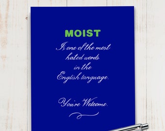 The Word Moist | Funny Thinking Of You Card, Just Because Card, Hilarious Greeting Card for Funny Friend, Snarky Card, Humor. F206