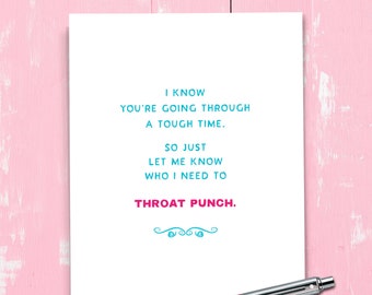 Throat Punch Card For Hard Times, Funny Break Up Card, Divorce Card, Funny Empathy Card, Encouraging Card, Snarky Card, Support Card. E106.