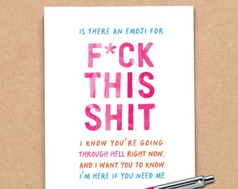 Fuck This Shit Funny Greeting Card. Inappropriate Humorous Encouragement Card For Friend. Here for You. Hilarious Card. Encouraging. E101