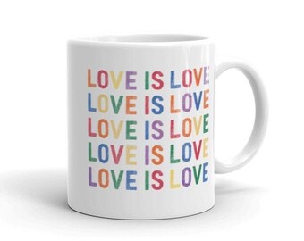 Love Is Love Mug | Rainbow Mug, LGBTQ Gift, Gift For Gay Friend, Gay Ally, Gift For Boyfriend, Gift For Girlfriend. 2092
