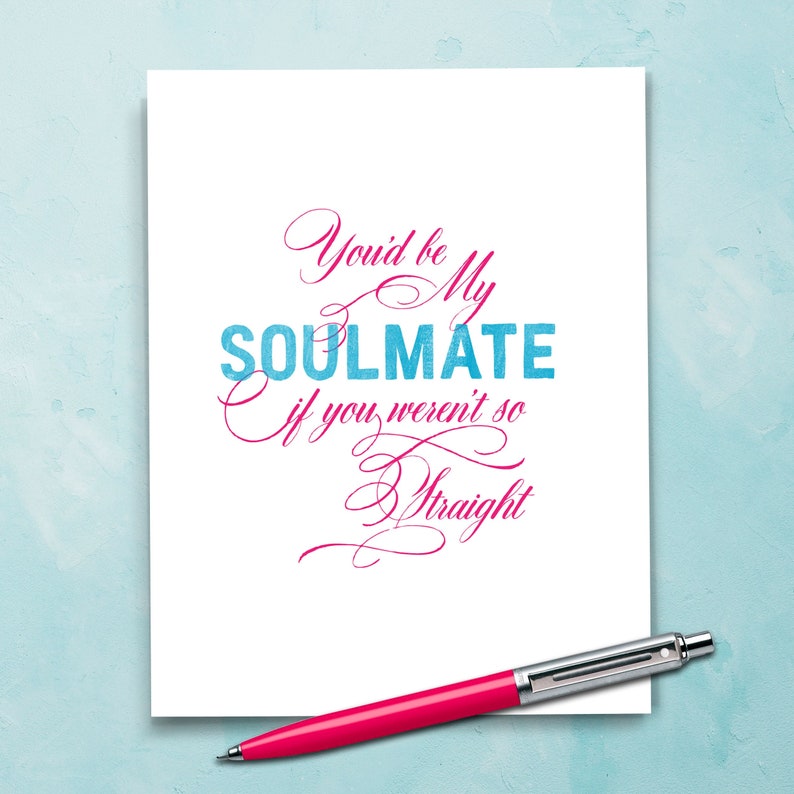 My Straight Soulmate LGBTQ Friendship Card, Funny Gay Card, Love Card For Straight Friend, Snarky Greeting Card. F212 image 1