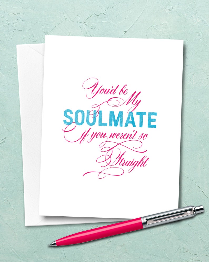 My Straight Soulmate LGBTQ Friendship Card, Funny Gay Card, Love Card For Straight Friend, Snarky Greeting Card. F212 image 3