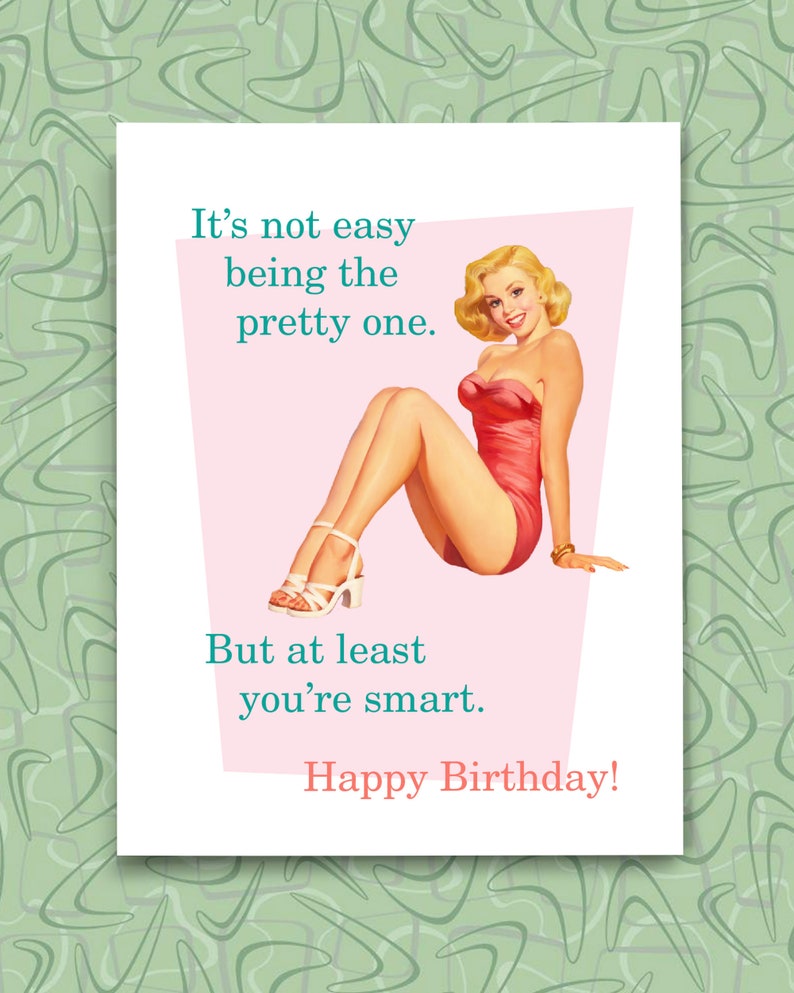 Retro Birthday Card, Funny Birthday Card, Pin Up, Sarcastic Card For Her, Card For Sister, Card For Best Friend, Humorous Greeting. R106 image 4