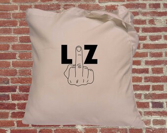 Liz Truss, funny, tote bag, anti brexit, remainer, anti Tory Tote bag, shopping bag, gift for her, gift for him, quote tote bag