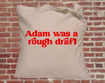 Feminist tote bag, feminist, retro font, Adam was a rough draft