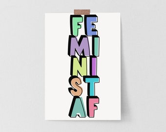 Feminist AF slogan printable A5 with drop box shadow border print, Independent woman feminist, Female empowerment colourful font
