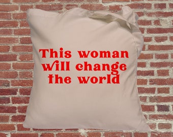 feminist, This woman will change the world, tote bag, red retro font