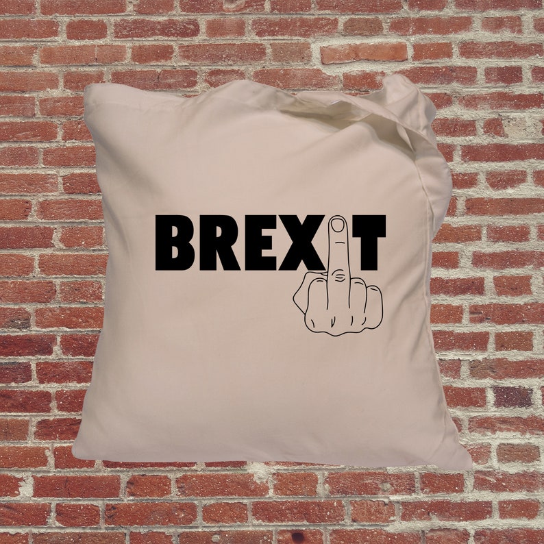 Brexit, funny, tote bag, anti brexit, remainer, Tote bag, shopping bag, gift for her, gift for him, quote tote bag image 1