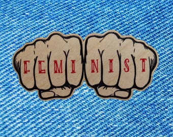 Clearance Feminist wooden pin badge tattoo knuckles, cute, funny, feminist