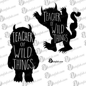 Lehrer der wilden Dinge INSTANT DOWNLOAD - lehren svg, SVG, wild svg, Monster svg, Erzieher svg, jpeg, pdf, Silhouette Datei, Cricut geschnitten Datei