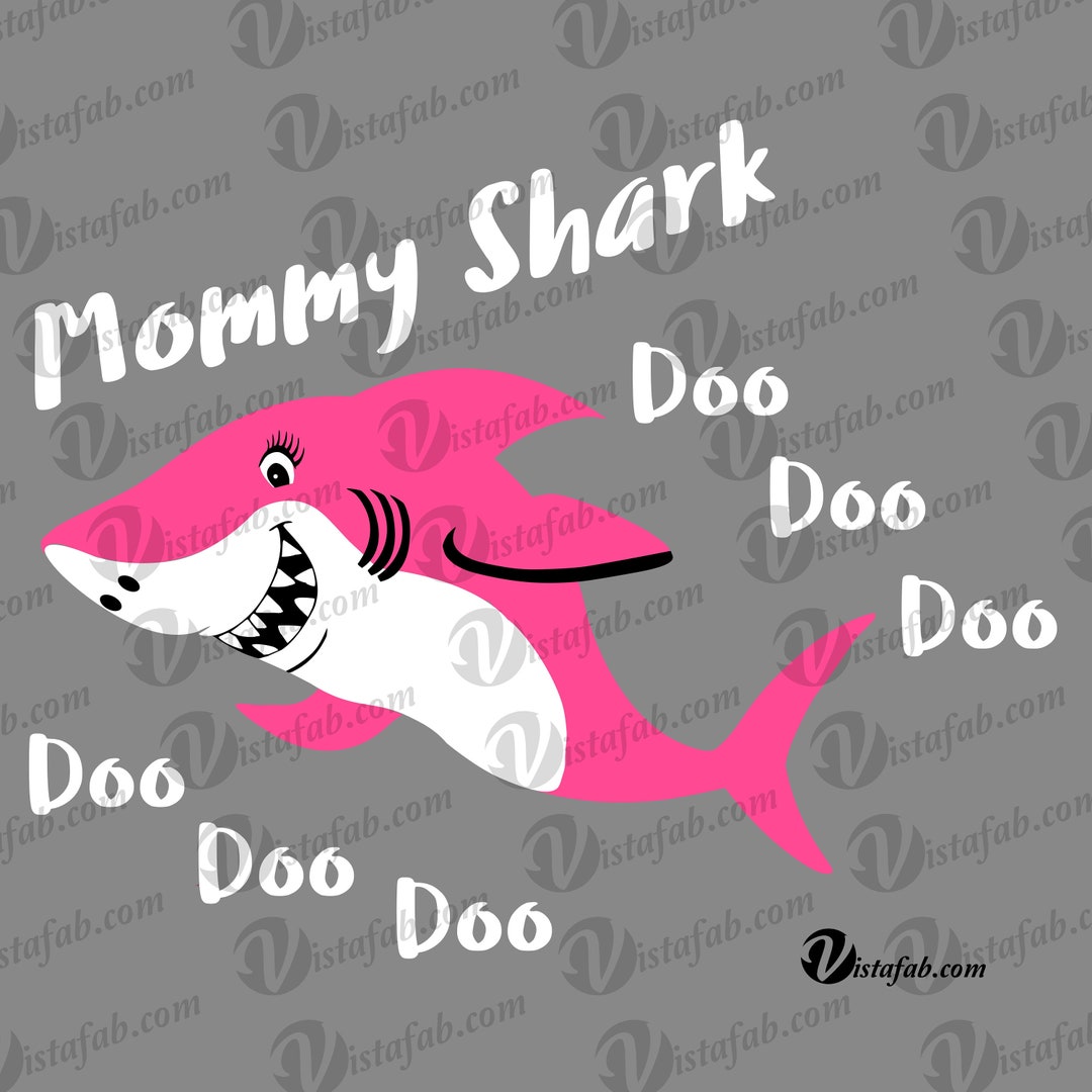 Mommy Shark Svg, INSTANT DOWNLOAD, SVG, Shark Svg, Baby Shark Svg, Song Svg, Silhouette Svg ...