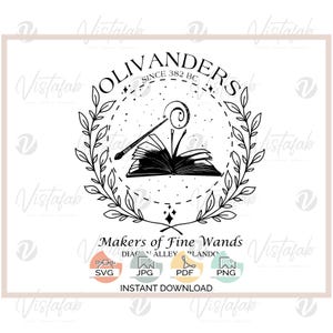 Peut inclure: Un design graphique en noir et blanc représentant un livre ouvert avec une baguette au-dessus, entouré d'une couronne de laurier. Le texte indique OLIVANDERS SINCE 382 BC, Makers of Fine Wands, DIAGON ALLEY ORLANDO, avec SVG, JPG, PDF, PNG et INSTANT DOWNLOAD.
