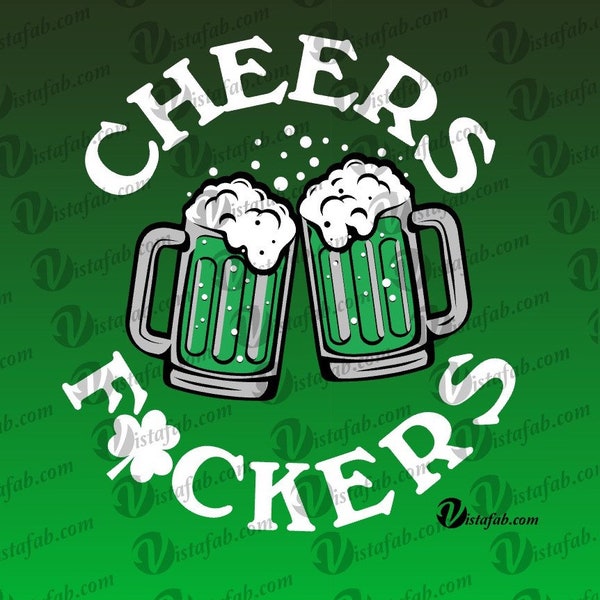 Cheers F*ckers SVG INSTANT DOWNLOAD, St Patricks Day svg, Irish svg, beer svg, silhouette svg, jpeg, pdf, silhouette file, cricut