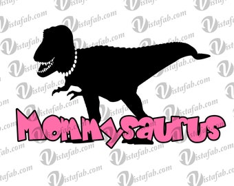 Mommysaurus svg, INSTANT DOWNLOAD, SVG, dinosaur svg, tyrannosaurus rex svg, t-rex svg, silhouette svg, jpeg, pdf, silhouette file, cricut