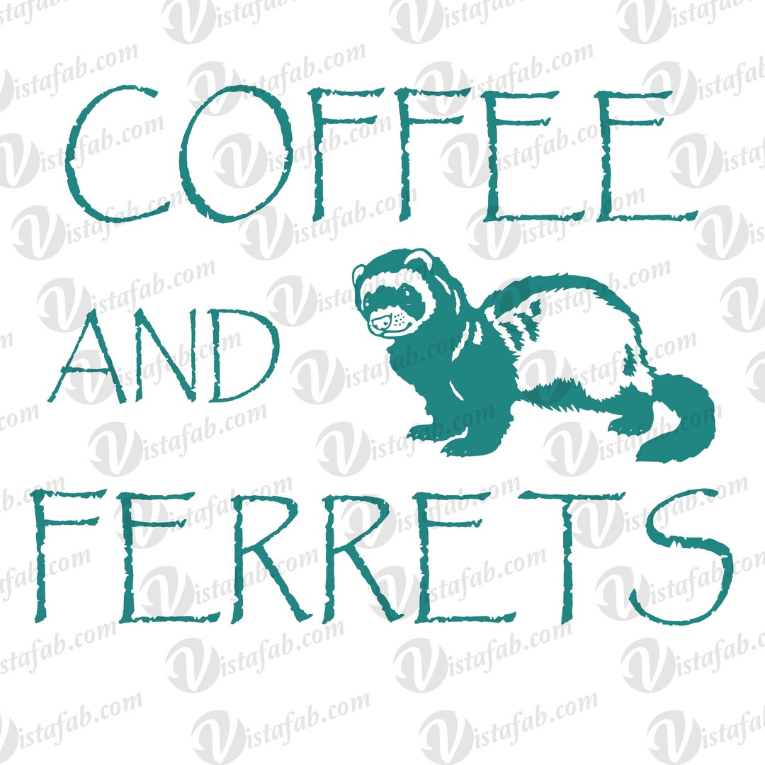 Coffee & Ferrets Svg, INSTANT DOWNLOAD, SVG, Ferret Svg, Coffee Svg
