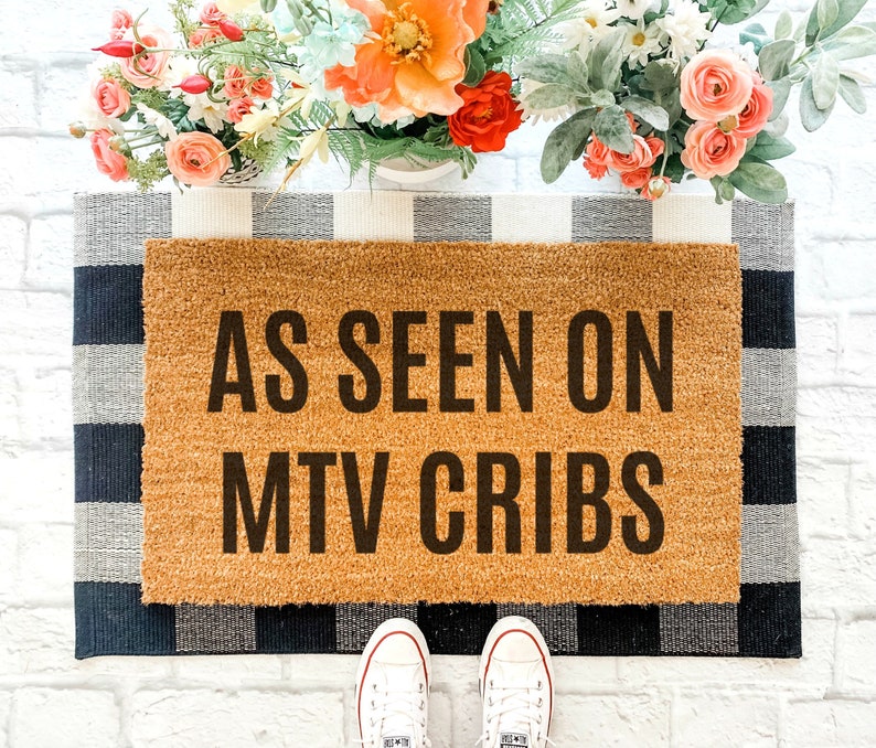 Mtv Cribs Doormat Funny Door Mat Welcome Mat Front Porch Etsy