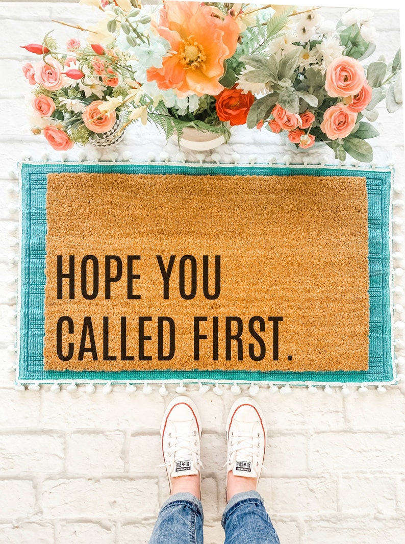Hope You Called First Doormat / Funny Doormat / Funny Door Mat image 3