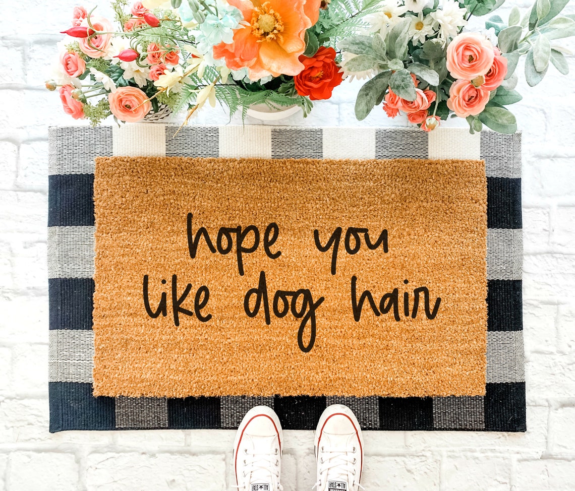 Hope You Like Dog Hair Doormat / Dog Doormat / Funny Etsy