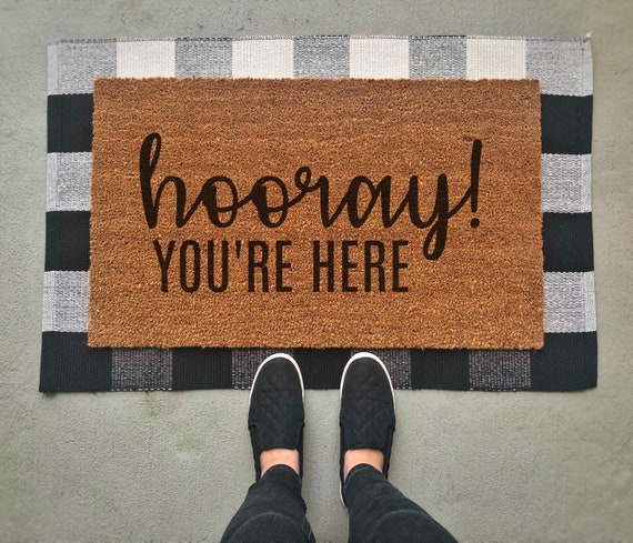 Hooray You Re Here Doormat Funny Doormat Funny Welcome Etsy