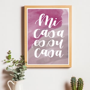 Mi Casa Es Su Casa - Digital Print