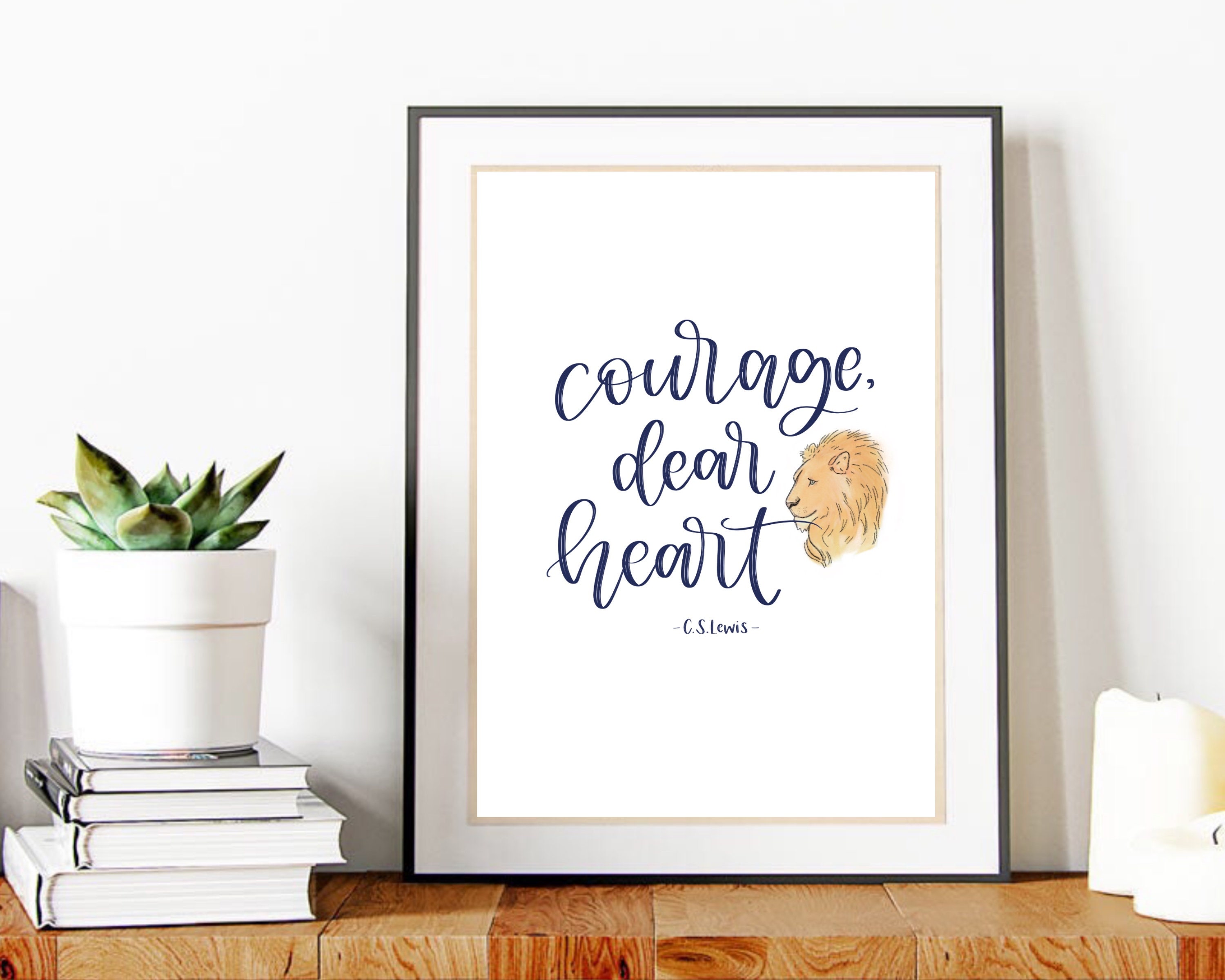 Courage, Dear Heart {Poster} Courage, Dear Heart {Poster}