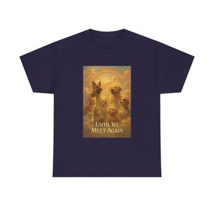 Pet Memorial Unisex Heavy Cotton Tee, Dog Lover Shirt, Grief Support Clothing, Tribute T-Shirt, Until We Meet Again Tee, Gift for Pet Owners
