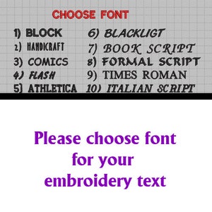 May include: A list of ten font options for embroidery text, including Block, Handicraft, Comics, Flash, Athletica, Blackligt, Book Script, Formal Script, Times Roman, and Italian Script. The text "Please choose font for your embroidery text" is displayed below the list.