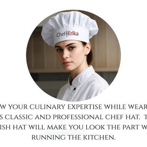 May include: A white chef's hat with the text "Chef Erika" in red. The hat is worn by a person in a white chef's coat. The image is set against a blurred background.
