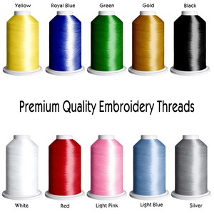 May include: Assortment of embroidery thread spools in various colors, including yellow, royal blue, green, gold, black, white, red, light pink, light blue, and silver.  Premium Quality Embroidery Threads.
