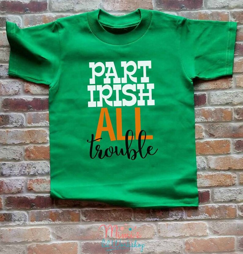 part irish all trouble