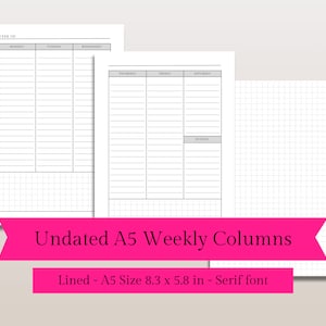 May include: Three undated A5 weekly column planner pages with a grid background. The pages are white with gray lines and text. The text includes the days of the week and the words "WEEK OF". The pages are 8.3 x 5.8 inches.