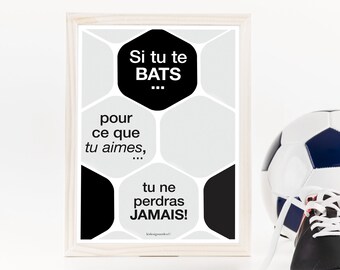 Affiche " Si tu te bats " Foot