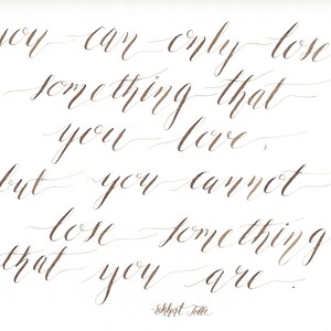 ORIGINAL Calligraphy Quote - Modern Calligraphy - Eckhart Tolle - Brown Walnut Ink - Art - Quote Sign - Inspirational Quote