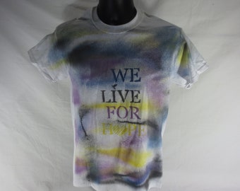 We Live For Hope - Paint Splatter t-shirt - size small