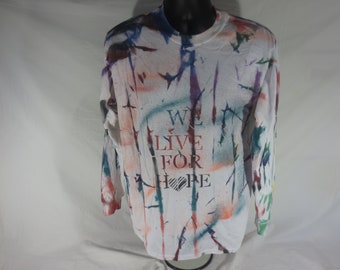 We Live For Hope - Tie Dye Long Sleeve Shirt - Size Medium