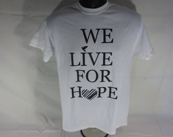 We Live For Hope - United as One t-shirt - Size S/M/L/XL
