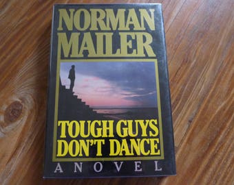 NORMAL MAILER Tough Guys Don't Dance - Hardcover