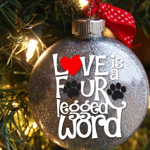 Love is a Four Legged Word, 4 Disc Ornament Personalized image 2