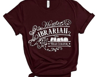 Home Librarian Literary Book Lover's T-Shirt