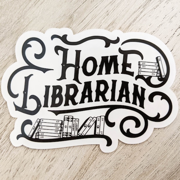 Home Librarian Sticker (Waterproof)