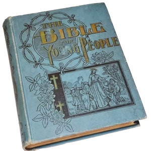 Antique 1900 Young Folks Bible Sweet Stories Of God&#39;s Word Illustrated Hardcover