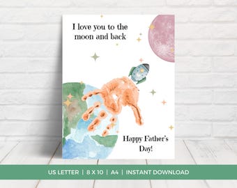 Happy Father's Day Handprint Craft, I Love You to the Moon and Back Handprint Art, Printable DIY Father's Day Craft, Handprint Craft Dad