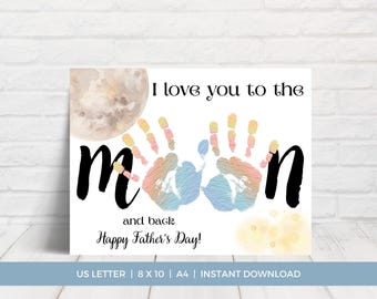 Happy Father's Day Handprint Craft, I Love You to the Moon and Back Handprint Art, Printable DIY Father's Day Craft, Handprint Craft Dad