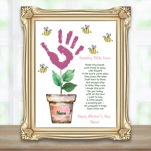 May include: A pink handprint is used to create a flower growing out of a pot. The pot is decorated with brown paint and the word "Nana" is written on a pink heart. The image includes a poem about bees and flowers, ending with "Happy Mother's Day, Nana!"